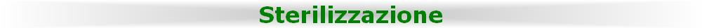 Sterilizzazione